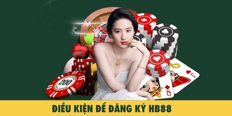 Điều kiện để đăng ký HB88