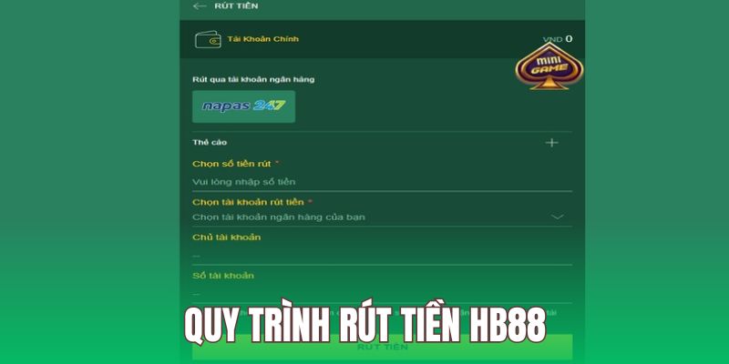 Quy trình Rút Tiền Hb88 bao gồm 4 bước đơn giản